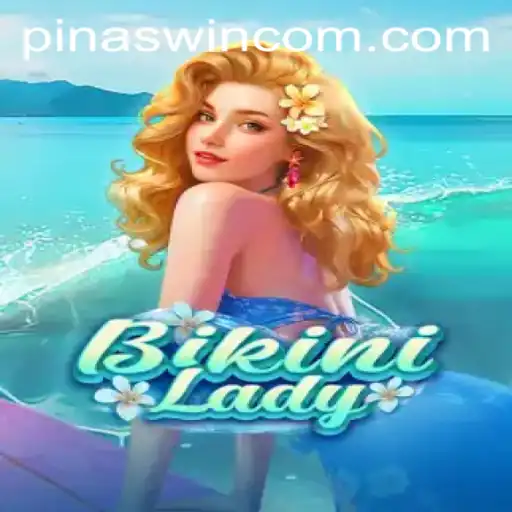 Exploring the Exciting World of 'BikiniLady' with Pinaswin: A Thrilling Game Experience